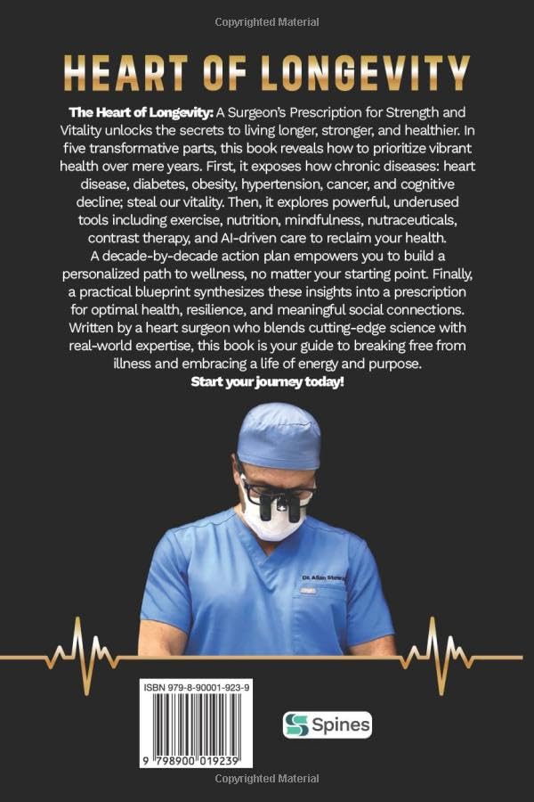 Heart of Longevity: A Surgeon's Prescription for Strength and Vitality